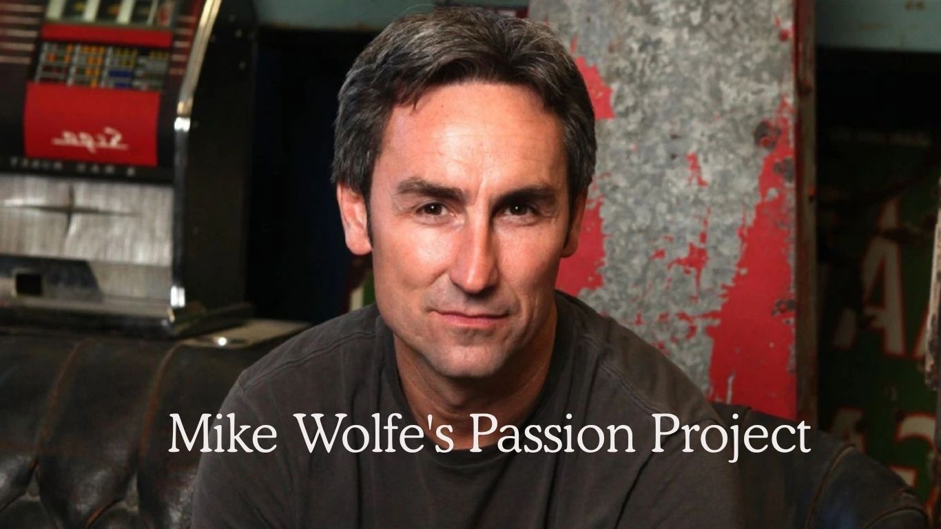 Mike Wolfe's love project